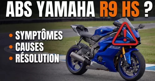 ABS Yamaha R9 HS ? Symptômes, causes et solution 