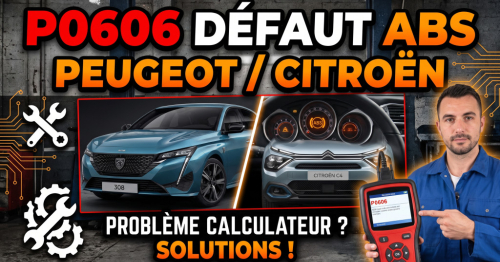P0606 et voyant ABS sur Peugeot / Citroën : la vraie cause